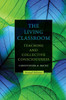 The Living Classroom: Teaching and Collective Consciousness