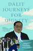 Dalit Journeys for Dignity: Religion, Freedom, and Caste