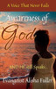 Awareness of God: And He still speaks...