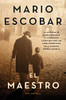 The Teacher El Maestro (Spanish Edition): A Novel