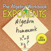 Pre Algebra Workbook 6th Grade: Exponents (Baby Professor Learning Books)