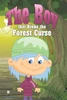 The Boy That Broke the Forest Curse