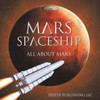 Mars Spaceship (All About Mars)