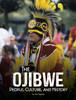 The Ojibwe: People, Culture, and History - (Hardback or Cased Book)