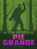 La Vida Secreta de Pie Grande - (Paperback or Softback)