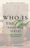 Who Is The God You Serve?: My Letter to the Church
