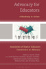 Advocacy for Educators: A Roadmap to Action