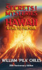 The Secrets and Mysteries of Hawaii: A Call to the Soul - (Hardback or Cased Book)