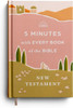 5 Minutes with Every Book of the Bible: The New Testament