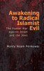 Awakening to Radical Islamist Evil: The Hamas War Against Israel and the Jews - (Hardback or Cased Book)