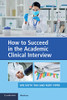 How To Succeed In The Academic Clinical Interview