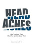 Headaches: Why You Have Them What you Can Do About Them