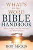 What's in the Word Bible Handbook: Where to Begin, Who You Will Meet, and Why It Matters