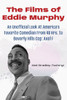 The Films of Eddie Murphy - (Paperback or Softback)