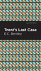 Trent'S Last Case (Mint Editions) - 9781513208411