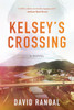 Kelsey's Crossing - (Paperback or Softback)