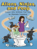 Aliens, Ninjas, and Poop: Children Who Withhold Their Poop