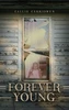 Forever Young - (Hardback or Cased Book)