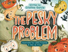 The Pesky Problem - (Paperback or Softback)