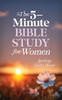 The 5-Minute Bible Study for Women: Seeking God's Heart