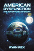 American Dysfunction: The Adventures of Scott - (Paperback or Softback)