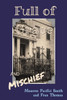 Full of Grace and Mischief - (Paperback or Softback)