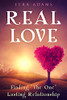 Real Love: Finding "The One" Lasting Relationship