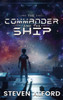 The Commander and The Ship - (Hardback or Cased Book)