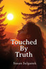 Touched By Truth - (Paperback or Softback)