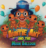 Auntie Ant and the Moon Balloon - (Hardback or Cased Book)