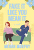 Fake It Like You Mean It - (Paperback or Softback)