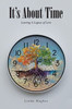 It's About Time: Leaving A Legacy of Love
