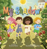 My Shadow - (Hardback or Cased Book)