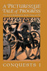 A Picturesque Tale of Progress: The Story of Humankind for Readers Young and Old: Conquests I - (Hardback or Cased Book)
