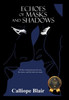 Echoes of Masks and Shadows - (Hardback or Cased Book)