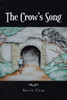 The Crow's Song - (Paperback or Softback)