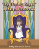"My Daddy Says," I Am a Princess