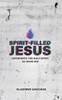 Spirit-Filled Jesus