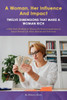 A Woman, Her Influence and Impact: Twelve Dimensions That Make a Woman Rich - (Paperback or Softback)