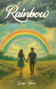 Rainbow - (Hardback or Cased Book)
