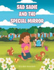 Sad Sadie And The Special Mirror