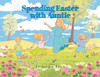 Spending Easter with Auntie - (Paperback or Softback)