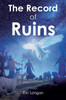 The Record of Ruins - (Paperback or Softback)