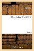 Comã©Dies. Tome 1 (Littã©Rature) (French Edition)