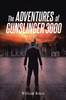 The ADVENTURES of GUNSLINGER 3000