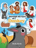 Through the Eyes of a Donkey - (Hardback or Cased Book)