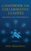 A Handbook for Collaborative Leaders: Millennials Assess Their Workplace - (Hardback or Cased Book)