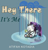 Hey There It's Me - (Hardback or Cased Book)