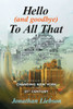 Hello (And Goodbye) To All That: A Memoir of a Changing New York in the 21st Century