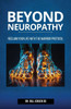 Beyond Neuropathy: Reclaim Your Life with the WARRIOR Protocol - (Paperback or Softback)
